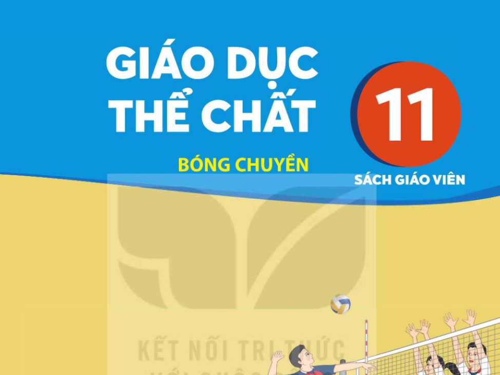 Sách giáo viên Giáo dục thể chất lớp 11 - Bóng Chuyền